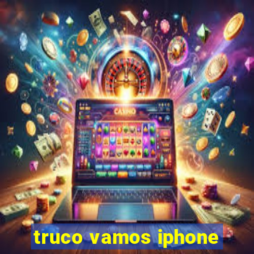 truco vamos iphone